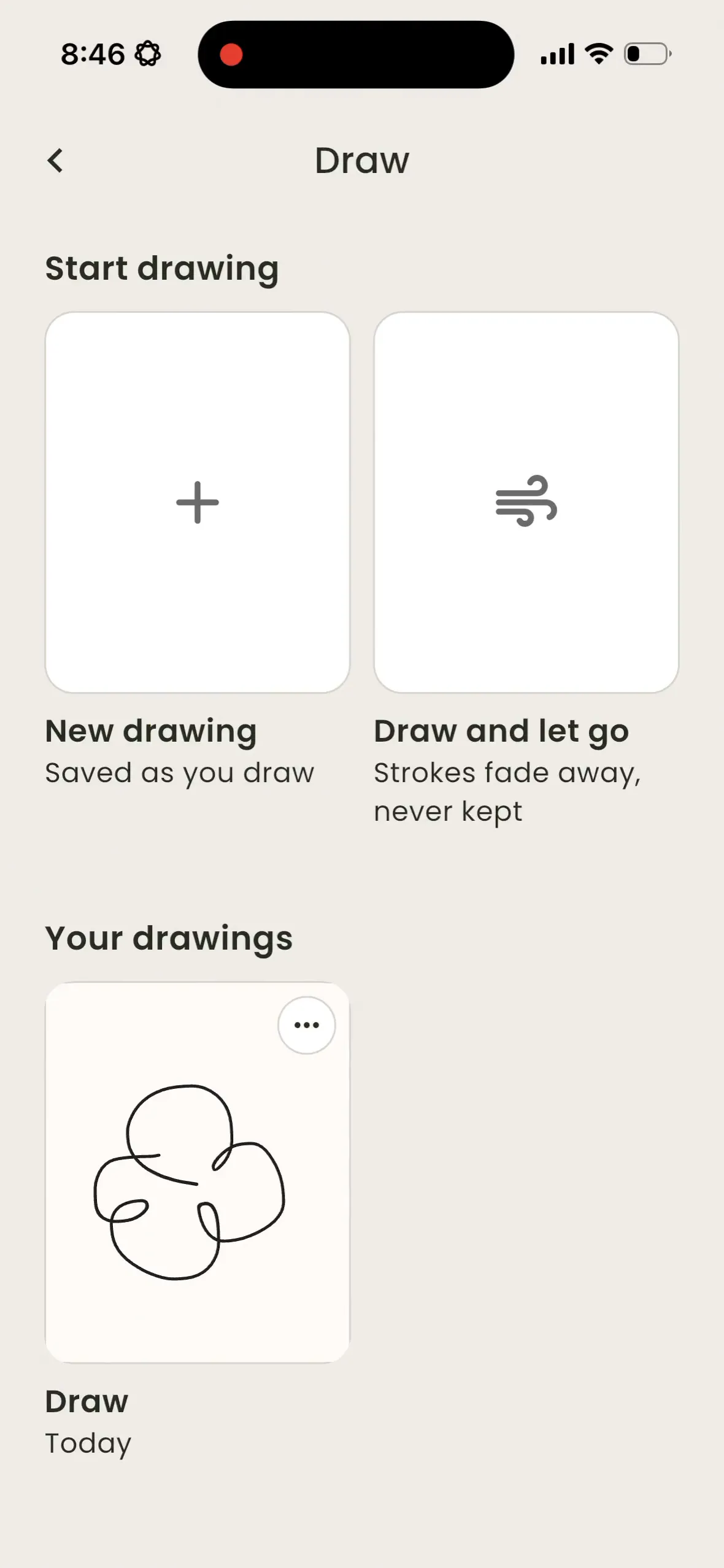 Michi: A saved drawing, then "Draw and let go", where strokes fade away.